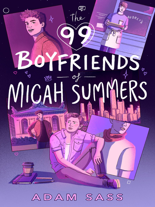 Title details for The 99 Boyfriends of Micah Summers by Adam Sass - Available